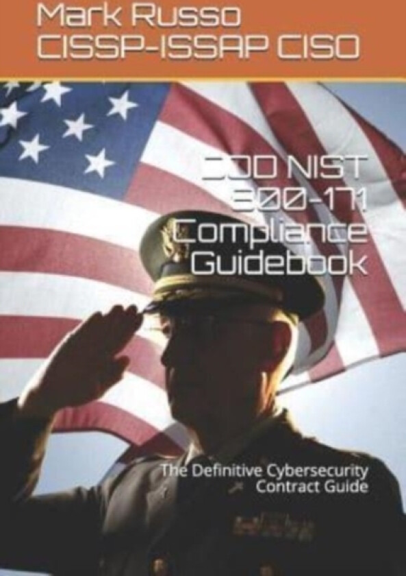 DOD NIST 800-171 Compliance Guidebook av Mark a Russo Cissp-Issap (Paperback)