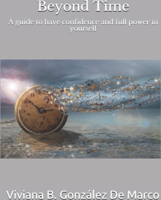 Beyond Time av Viviana B Gonzalez de Marco (Paperback)