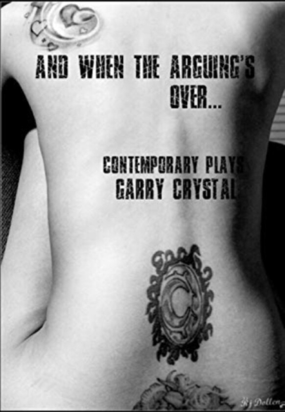 And When the Arguing's Over... av Garry Crystal (Paperback)