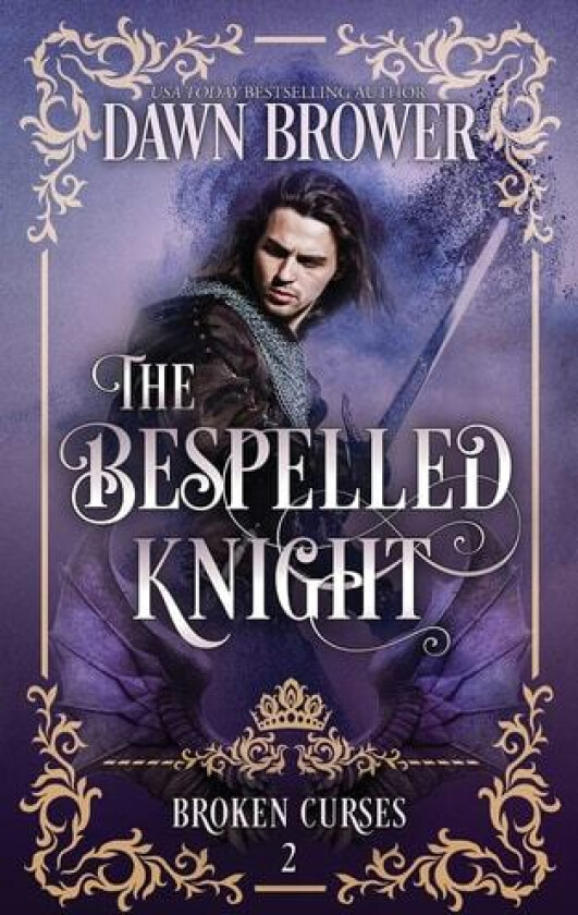 The Bespelled Knight av Dawn Brower (Paperback)