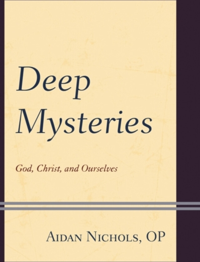 Deep Mysteries av Aidan Nichols OP (Paperback)