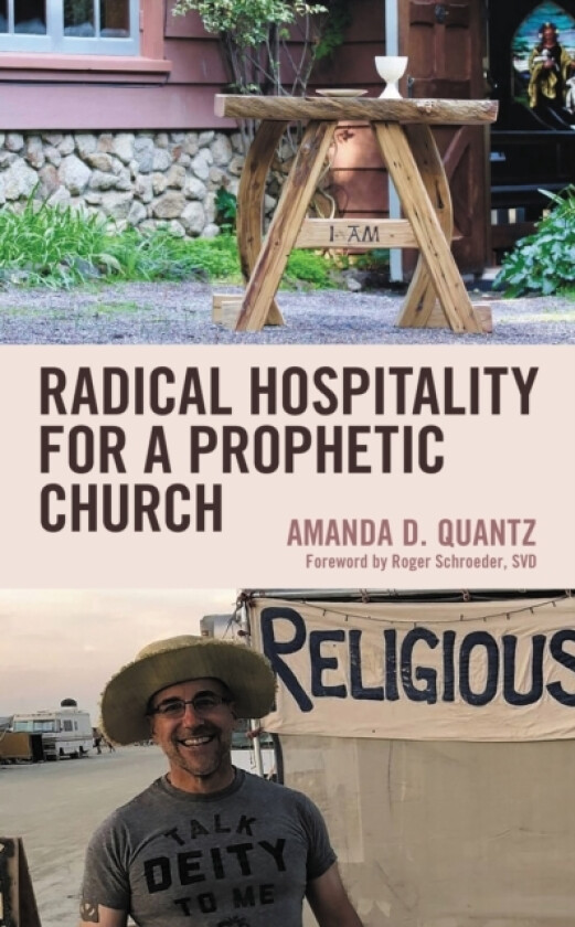 Radical Hospitality for a Prophetic Church av Amanda D. Quantz (Hardcover)