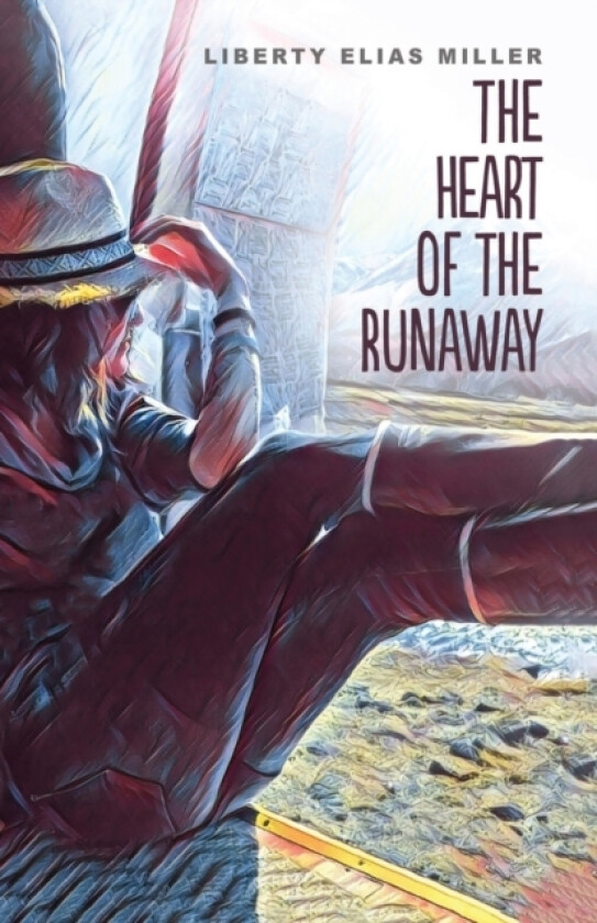 The Heart of the Runaway av Liberty Elias Miller (Paperback)