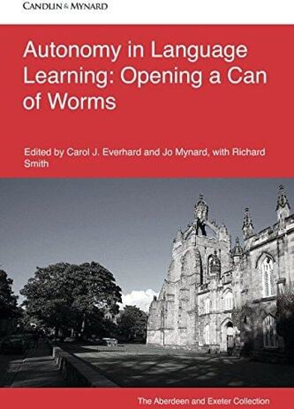 Autonomy in Language Learning av Carol J Everhard, Jo Mynard, Richard Smith (Paperback)