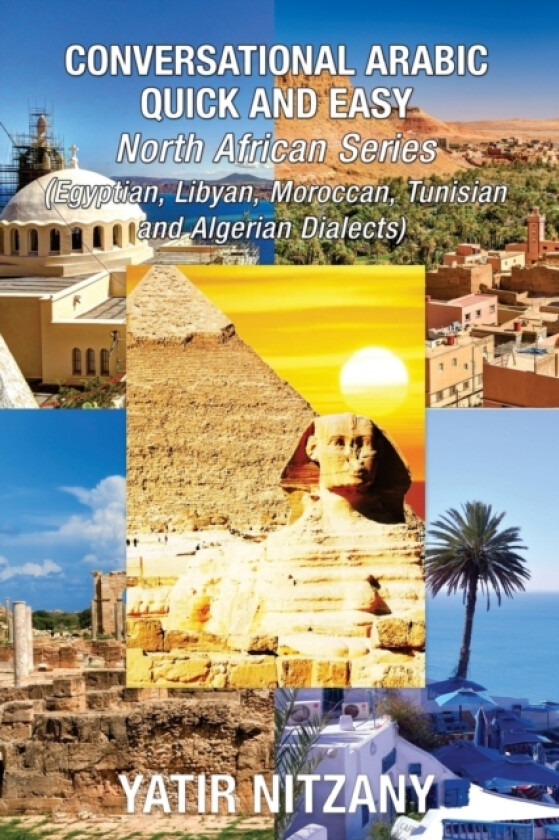 Conversational Arabic Quick and Easy - North African Series av Yatir Nitzany (Paperback)