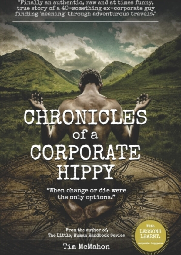 CHRONICLES of a CORPORATE HIPPY av Tim McMahon (Paperback)