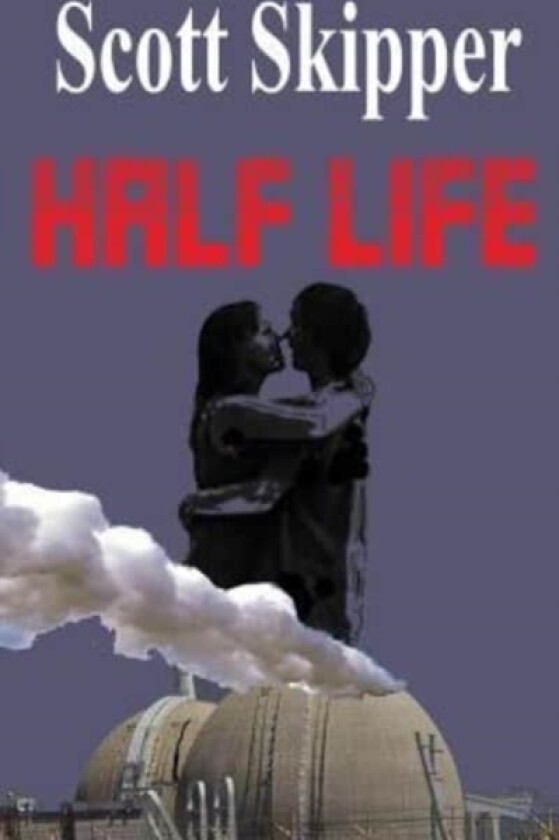 Half Life av Scott Skipper (Paperback)