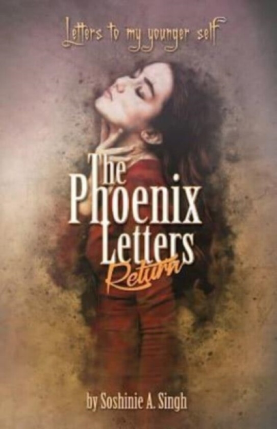 The Phoenix Letters Return av Soshinie a Singh (Paperback)