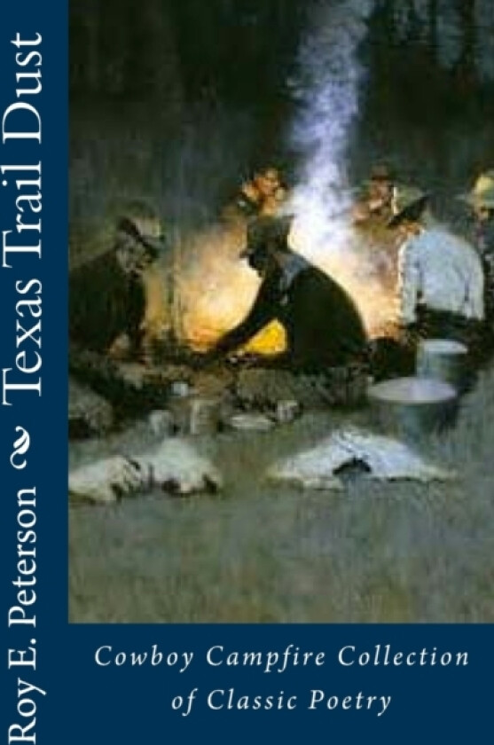Texas Trail Dust av Roy E Peterson (Paperback)