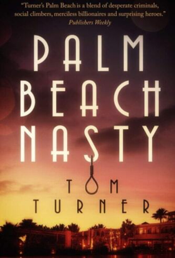 Palm Beach Nasty av Tom Turner (Paperback)
