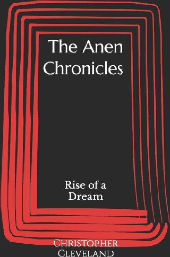 The Anen Chronicles av Christopher Cleveland (Paperback)