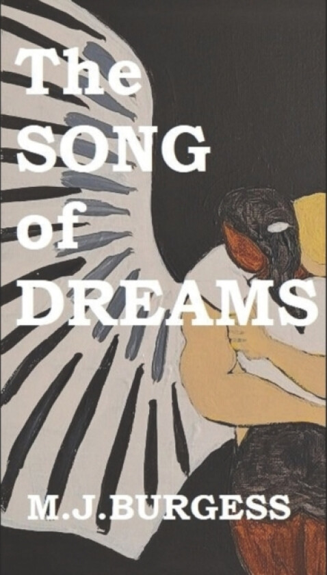 The Song of Dreams av M J Burgess (Paperback)