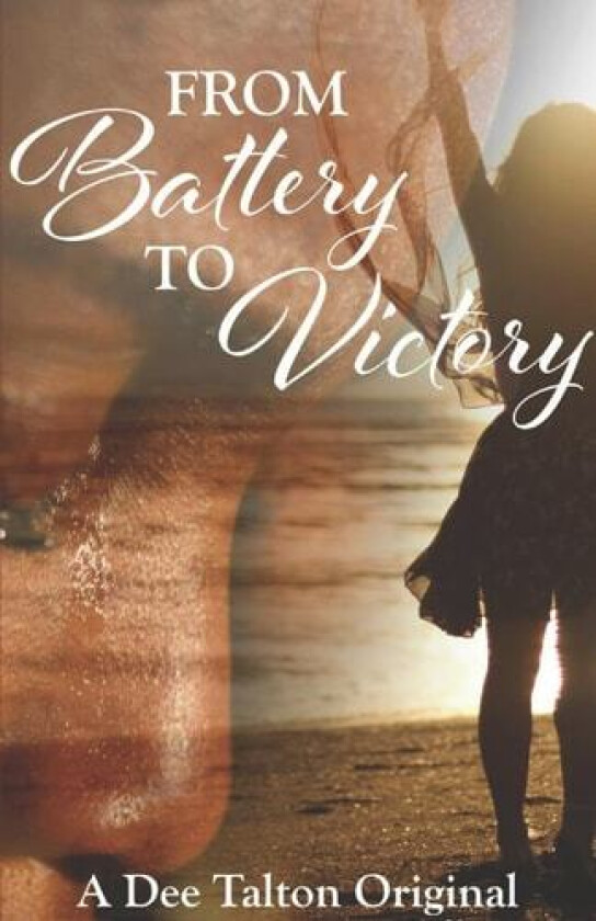 From Battery To Victory av Dee Talton (Paperback)