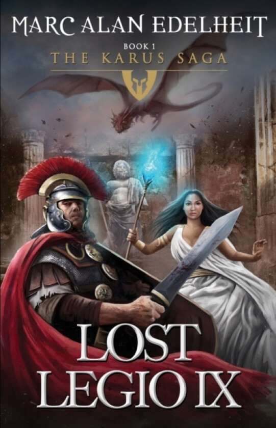 Lost Legio IX av Marc Alan Edelheit (Paperback)