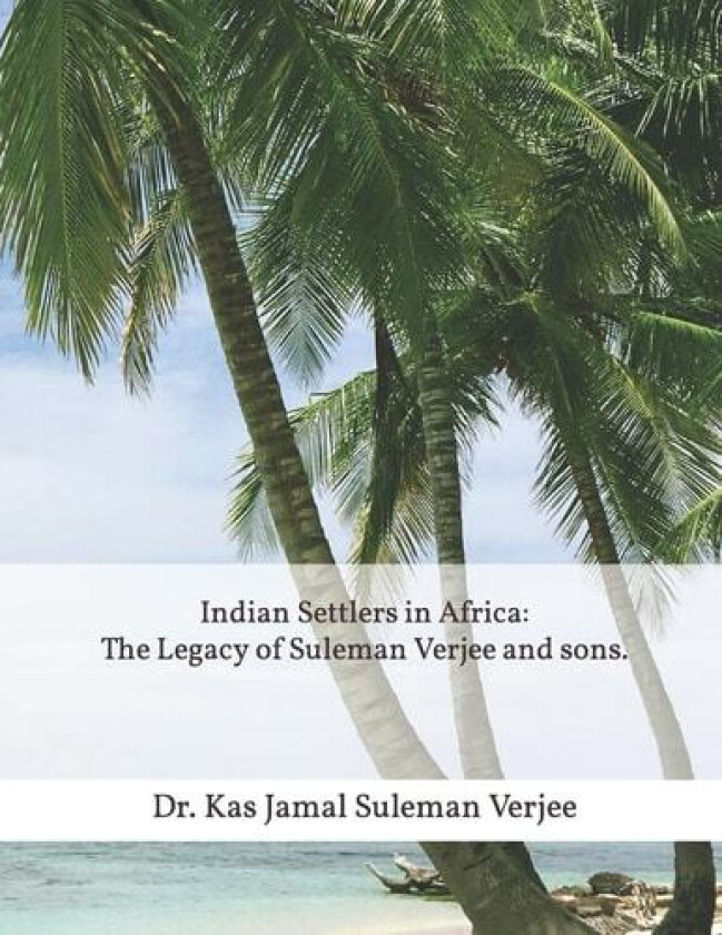 Indian Settlers in Africa av Kas Jamal (Paperback)