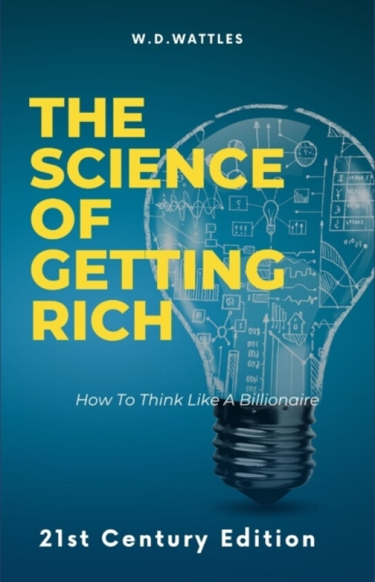 Think Like A Billionaire av Wallace D Wattles (Paperback)