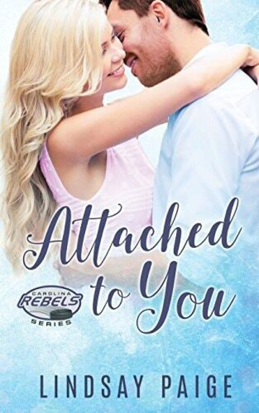 Attached to You (Carolina Rebels) av Lindsay Paige (Paperback)