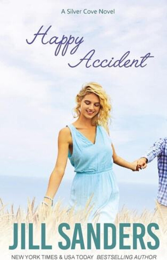 Happy Accident (Silver Cove) av Jill Sanders (Paperback)