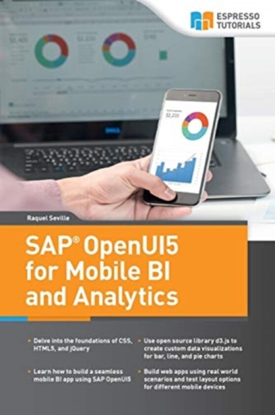 SAP OpenUI5 for Mobile BI and Analytics av Raquel Seville (Paperback)