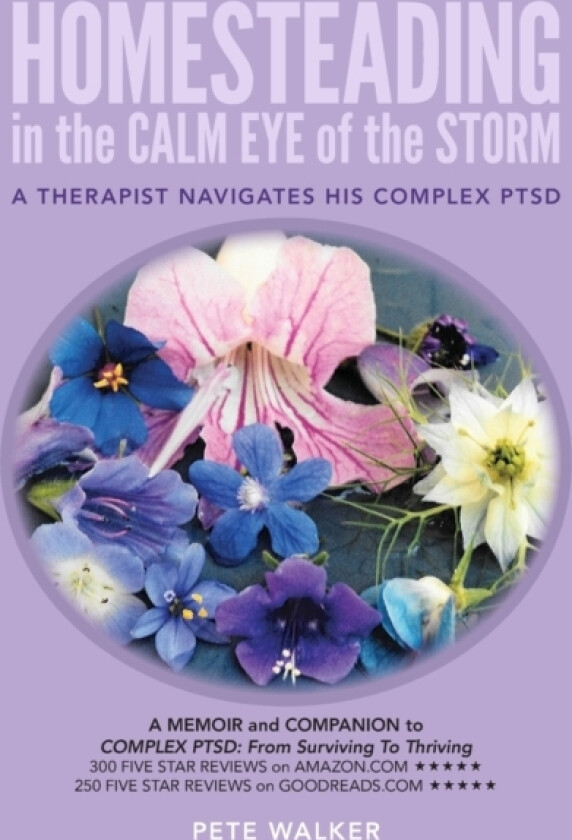 HOMESTEADING in the CALM EYE of the STORM av Pete Walker (Paperback)
