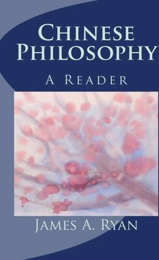 Chinese Philosophy av James a Ryan (Paperback)