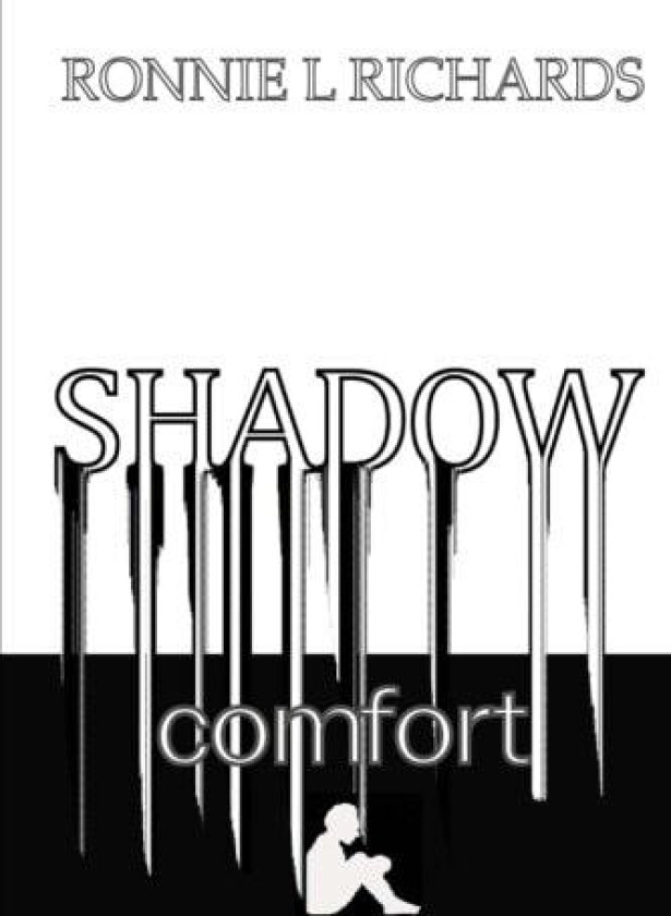 Shadow Comfort av Ronnie L Richards (Paperback)