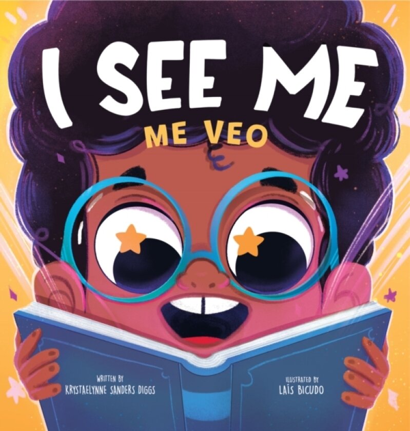 I See Me: Me Veo (Bilingual) av Krystaelynne Sanders Diggs (Paperback)