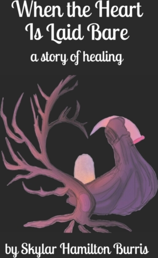 When the Heart Is Laid Bare av Skylar Hamilton Burris (Paperback)