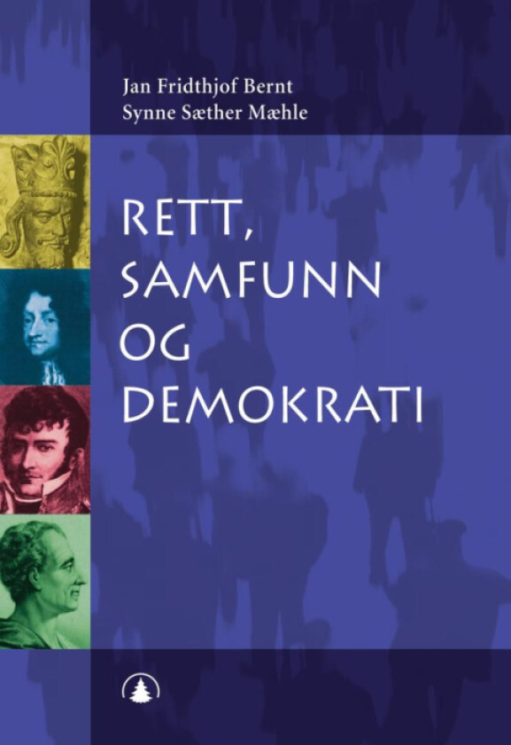 Rett, samfunn og demokrati av Jan Fridthjof Bernt, Synne Sæther Mæhle