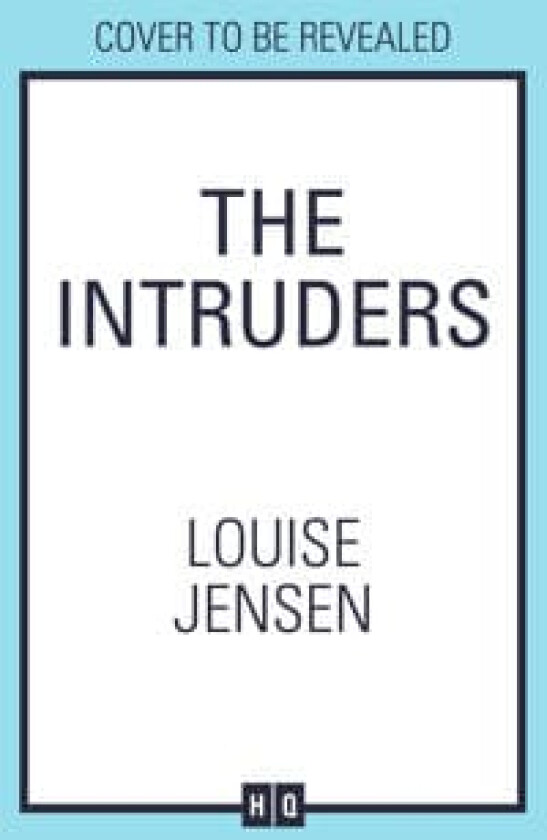 The Intruders av Louise Jensen