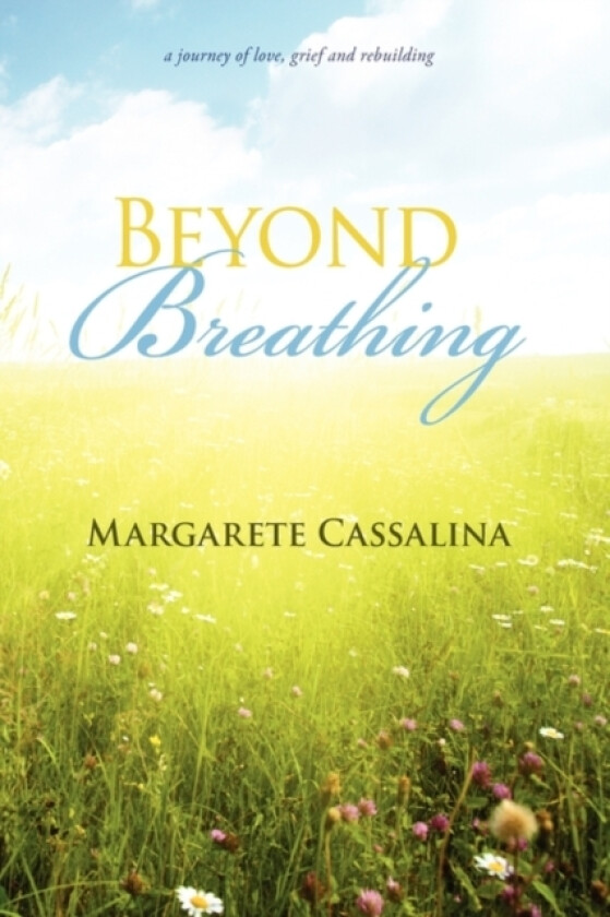 Beyond Breathing av Margarete Cassalina (Hardcover)