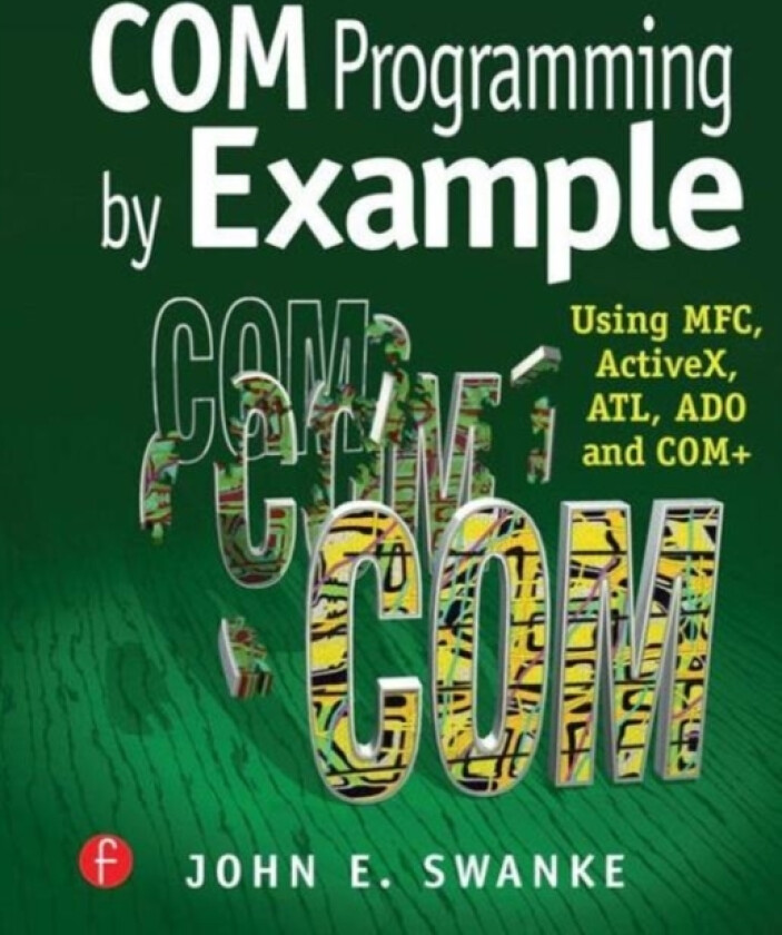COM Programming by Example av John Swanke (Paperback)