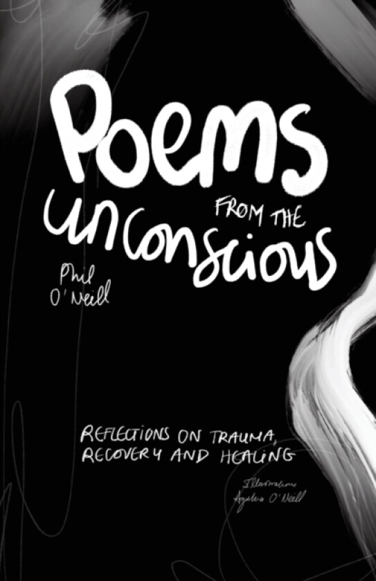 Poems from the Unconscious av Phil O'Neill (Paperback)