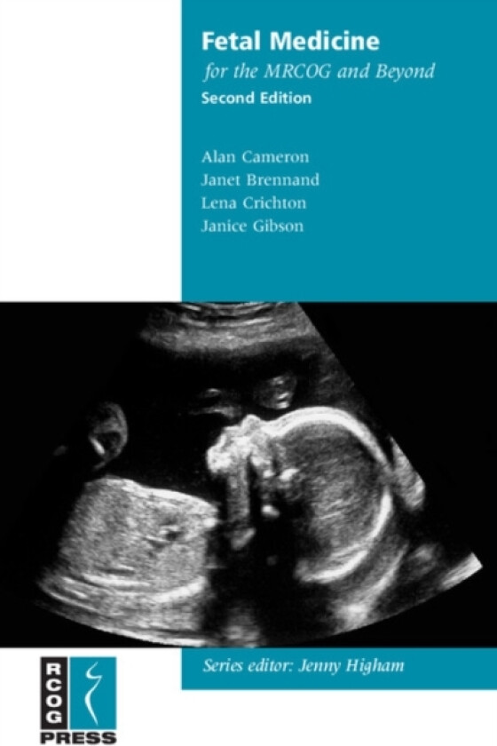 Fetal Medicine for the MRCOG and Beyond av Alan Cameron, Janet Brennand, Lena Crichton (Paperback)