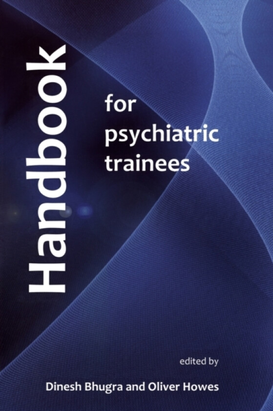 Handbook for Psychiatric Trainees av Oliver Howes (Paperback)