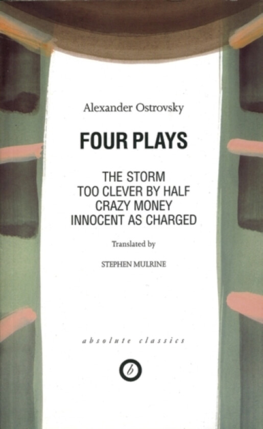 Ostrovsky: Four Plays av Alexander Ostrovsky (Paperback)