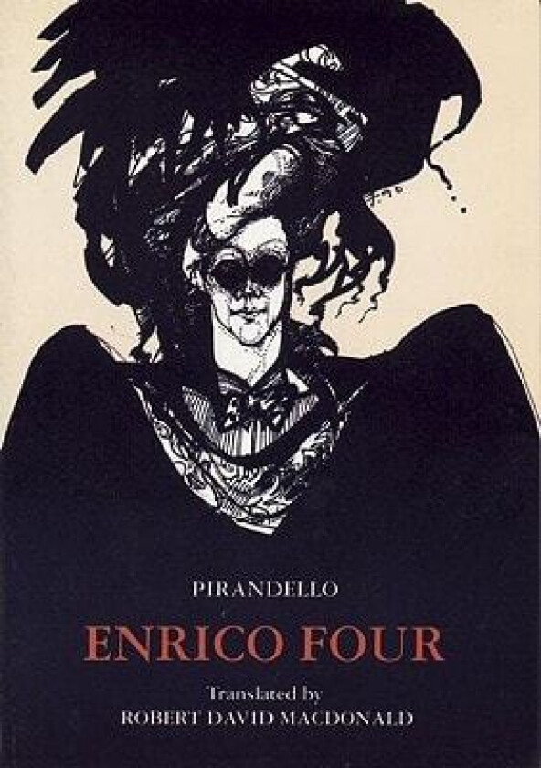 Enrico Four av Luigi Pirandello, Robert David MacDonald (Paperback)