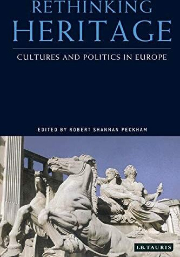 Rethinking Heritage av Robert Shannan Peckham (Hardcover)