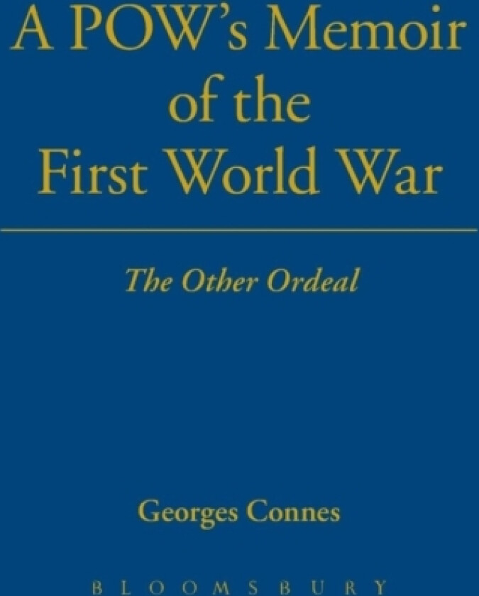 A POW's Memoir of the First World War av Georges Connes (Paperback)