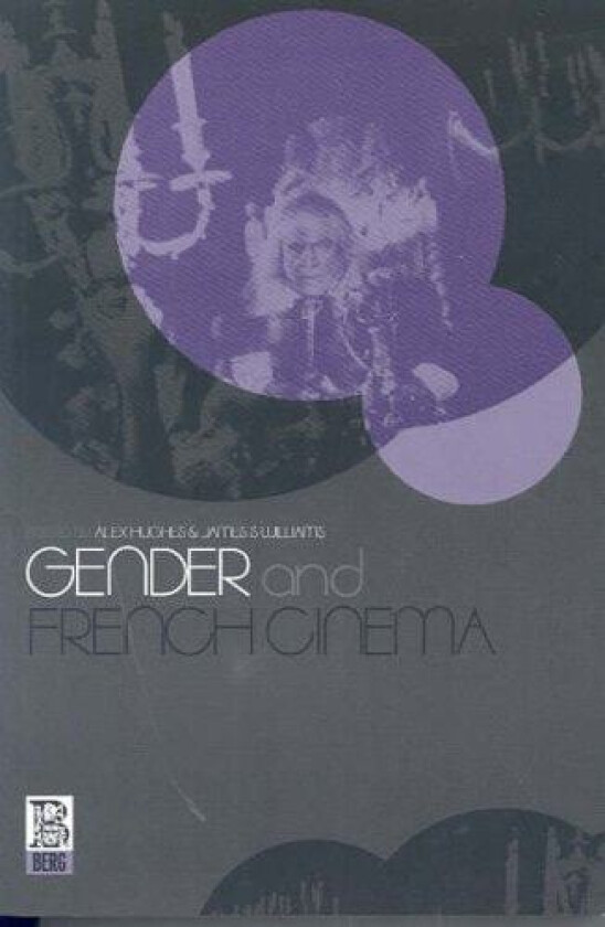 Gender and French Cinema av Alex Hughes, James S. Williams (Hardcover)