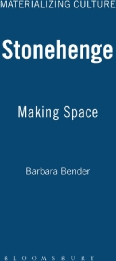 Stonehenge av Barbara Bender (Hardcover)