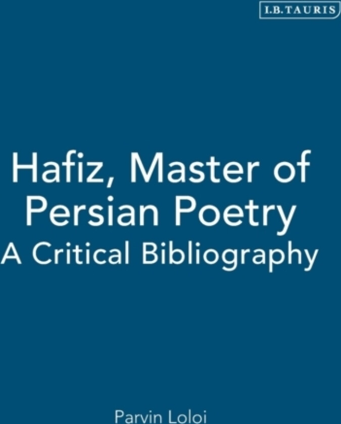 Hafiz, Master of Persian Poetry av Parvin Loloi (Hardcover)