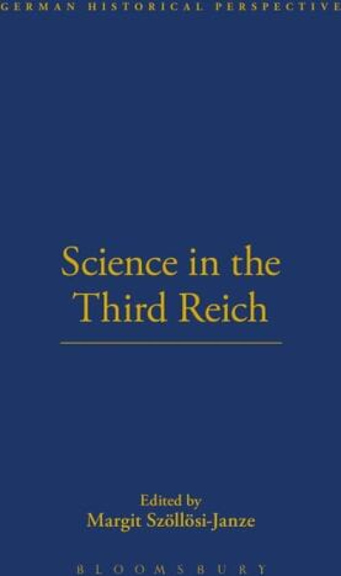 Science in the Third Reich av Margit Sz�ll�si-Janze (Paperback)