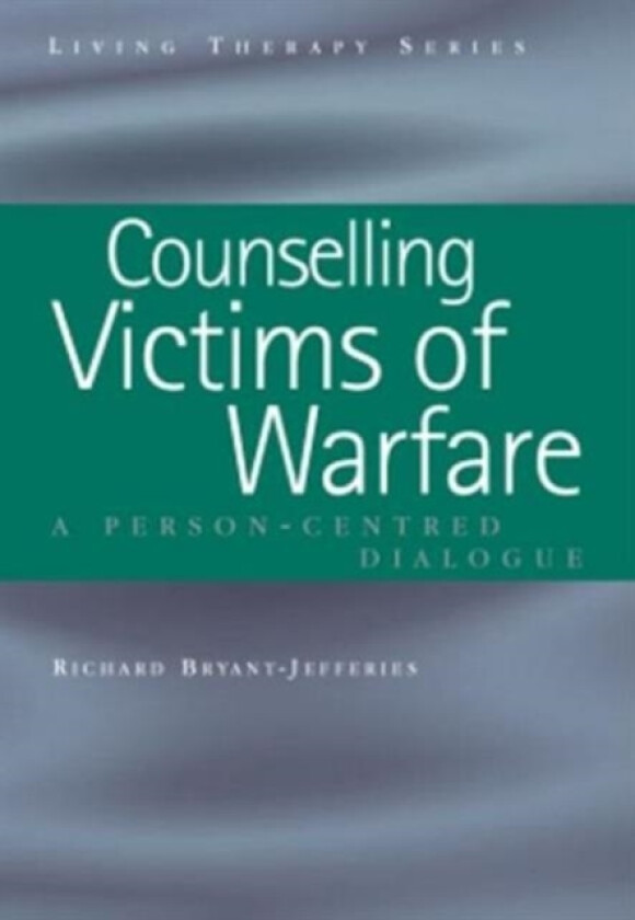 Counselling Victims of Warfare av Richard Bryant-Jefferies (Paperback)