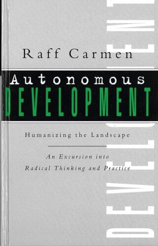 Autonomous Development av Raff Carmen (Paperback)