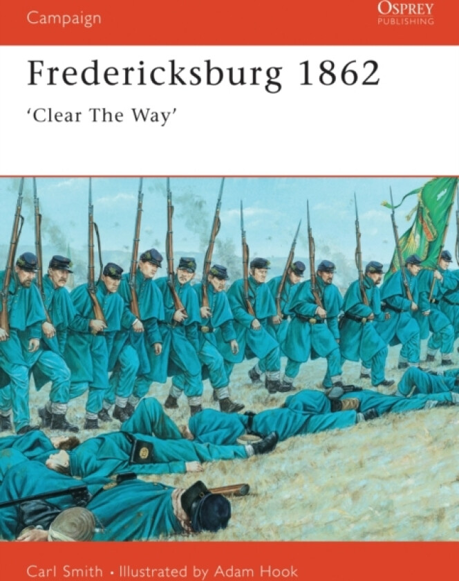 Fredericksburg 1862 av Carl Smith (Paperback)