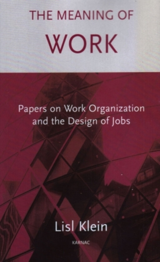The Meaning of Work av Lisl Klein (Paperback)