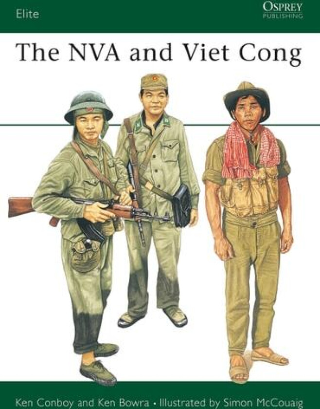 The NVA and Viet Cong av Kenneth Conboy, Ken Bowra (Paperback)
