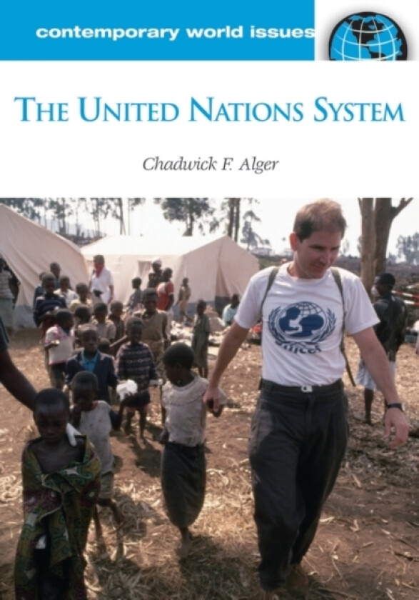 The United Nations System av Chadwick F. Alger (Hardcover)