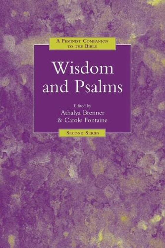 A Feminist Companion to Wisdom and Psalms av Athalya Brenner-Idan, Carole Fontaine (Paperback)
